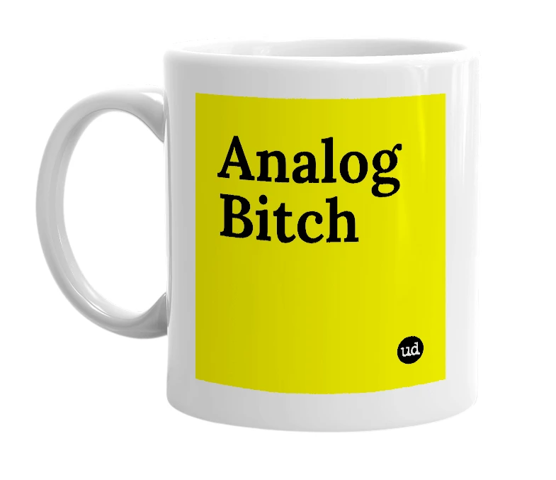 White mug with 'Analog Bitch' in bold black letters