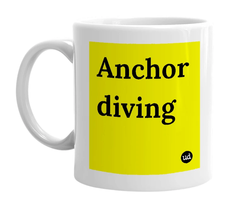 White mug with 'Anchor diving' in bold black letters