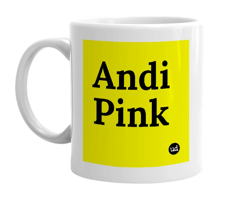 White mug with 'Andi Pink' in bold black letters