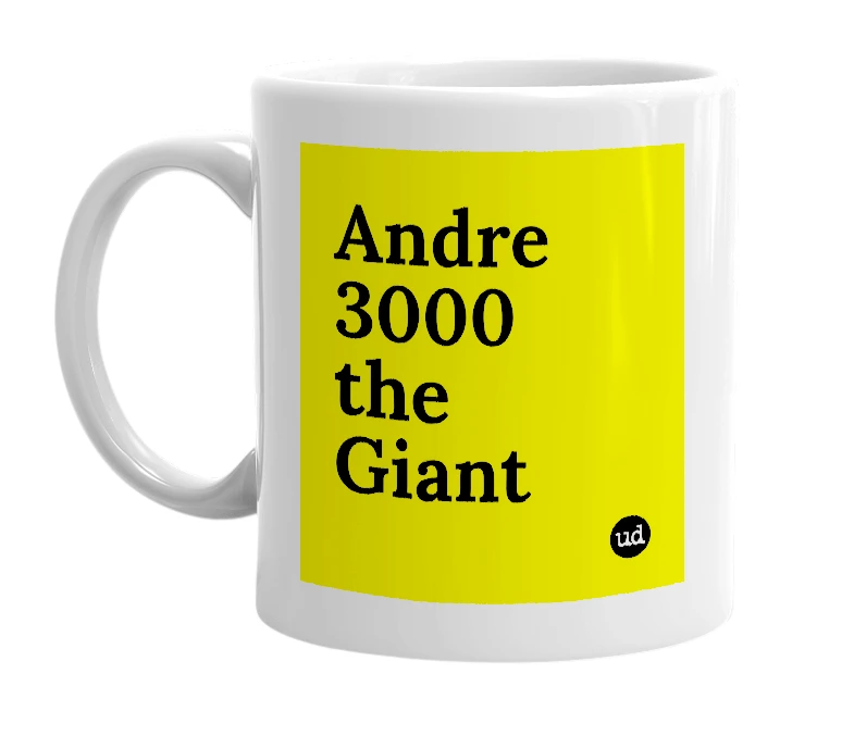 White mug with 'Andre 3000 the Giant' in bold black letters