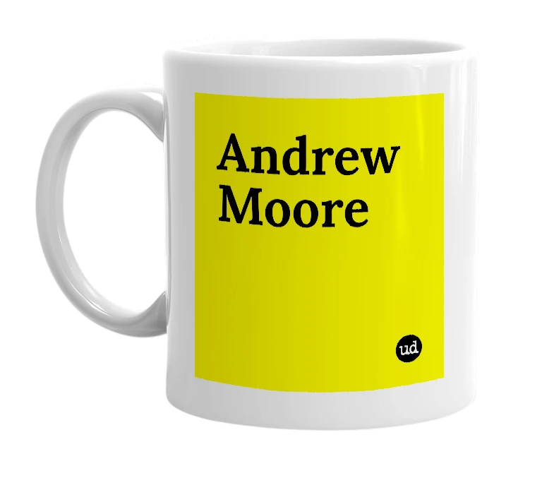 White mug with 'Andrew Moore' in bold black letters