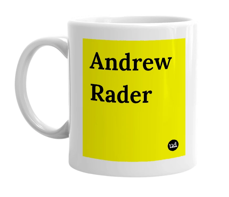 White mug with 'Andrew Rader' in bold black letters