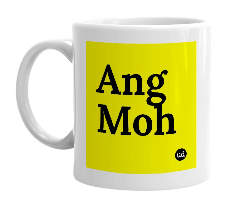 White mug with 'Ang Moh' in bold black letters