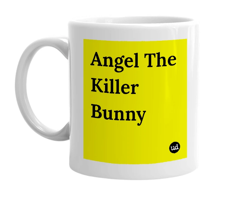 White mug with 'Angel The Killer Bunny' in bold black letters