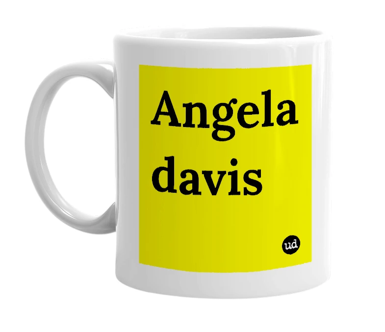 White mug with 'Angela davis' in bold black letters
