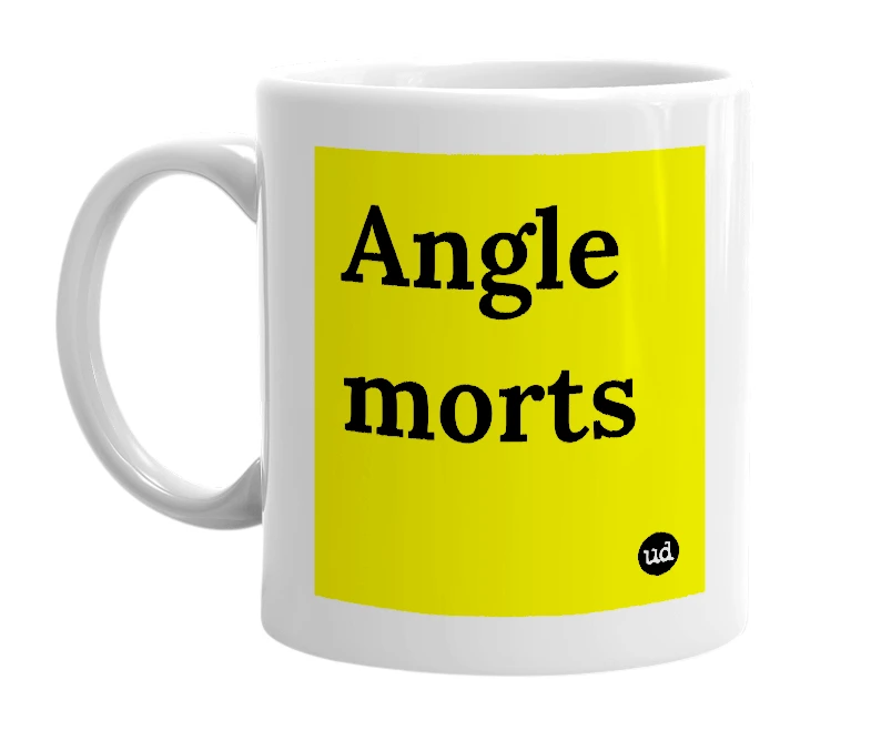White mug with 'Angle morts' in bold black letters