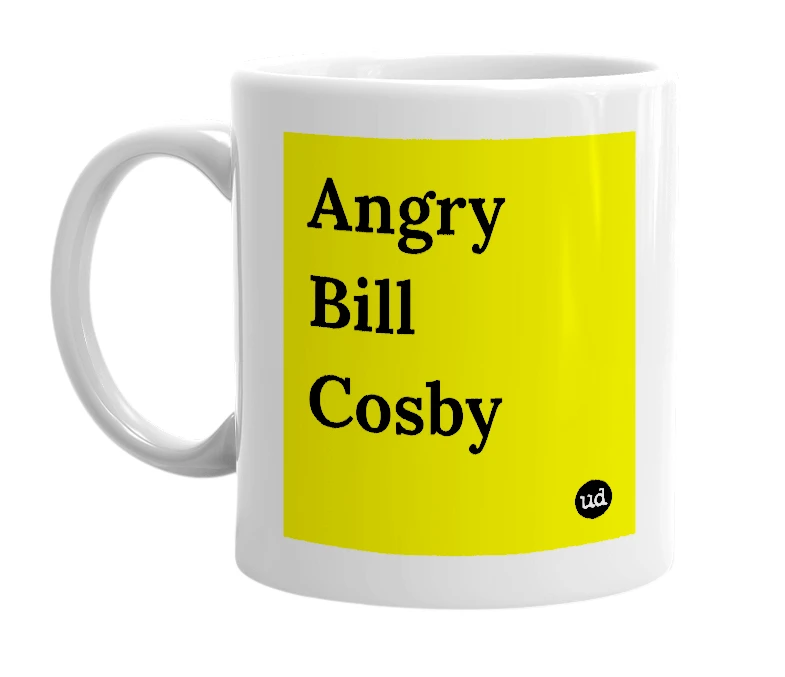 White mug with 'Angry Bill Cosby' in bold black letters