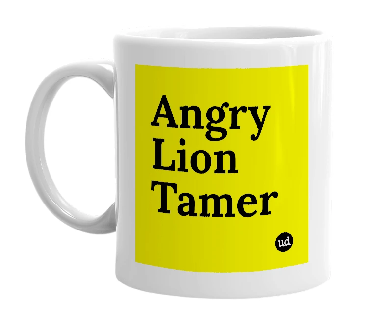 White mug with 'Angry Lion Tamer' in bold black letters