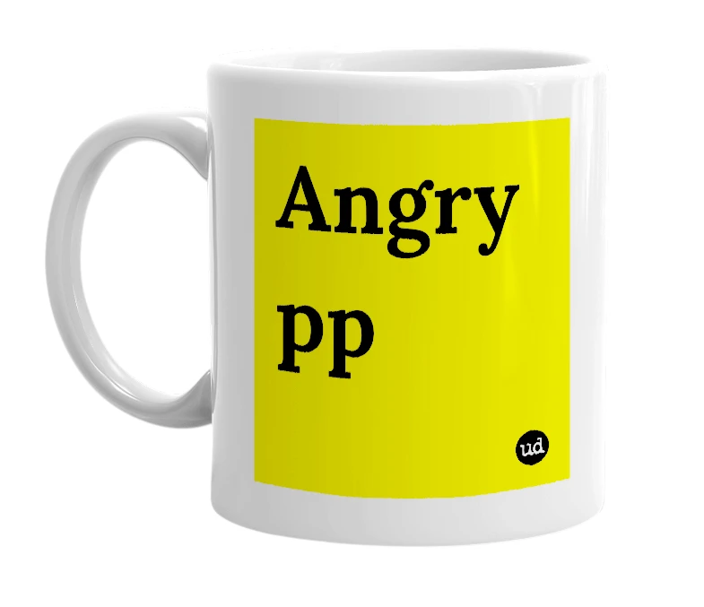 White mug with 'Angry pp' in bold black letters