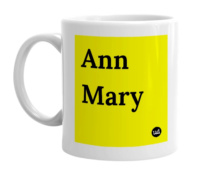 White mug with 'Ann Mary' in bold black letters