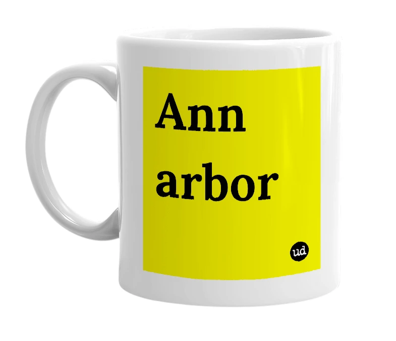 White mug with 'Ann arbor' in bold black letters