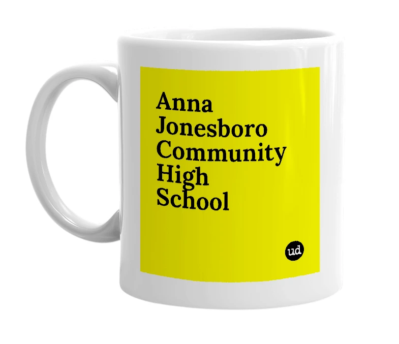 White mug with 'Anna Jonesboro Community High School' in bold black letters