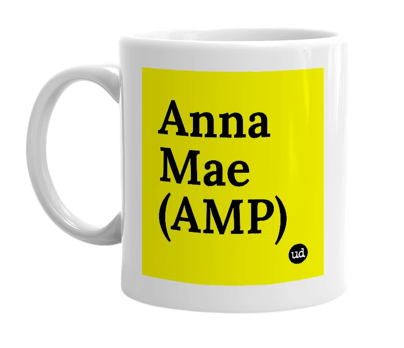 White mug with 'Anna Mae (AMP)' in bold black letters