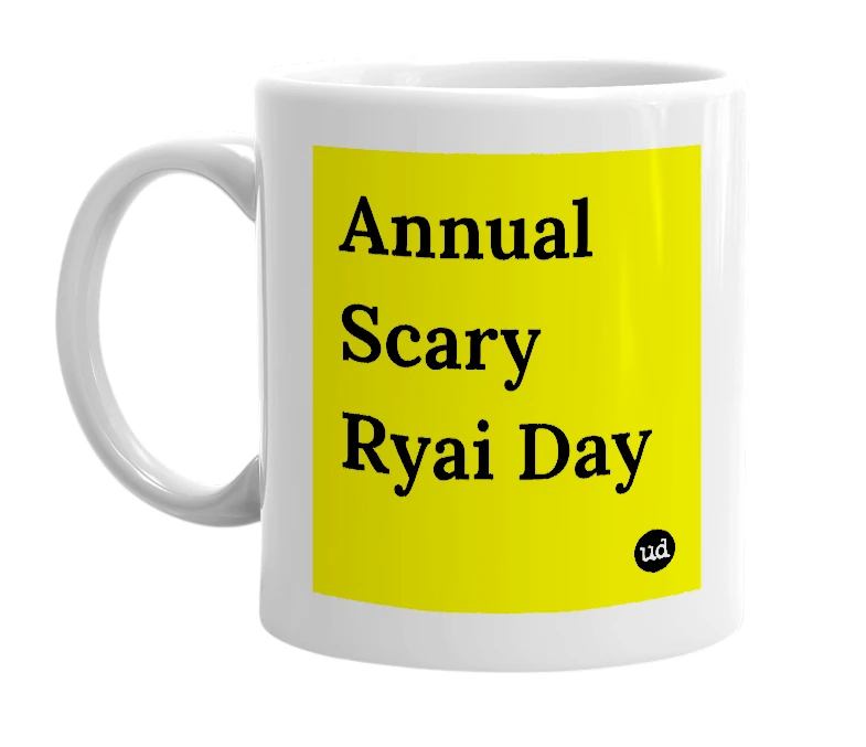 White mug with 'Annual Scary Ryai Day' in bold black letters