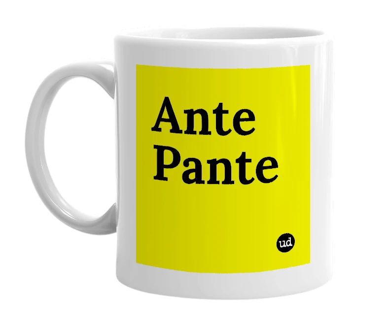 White mug with 'Ante Pante' in bold black letters