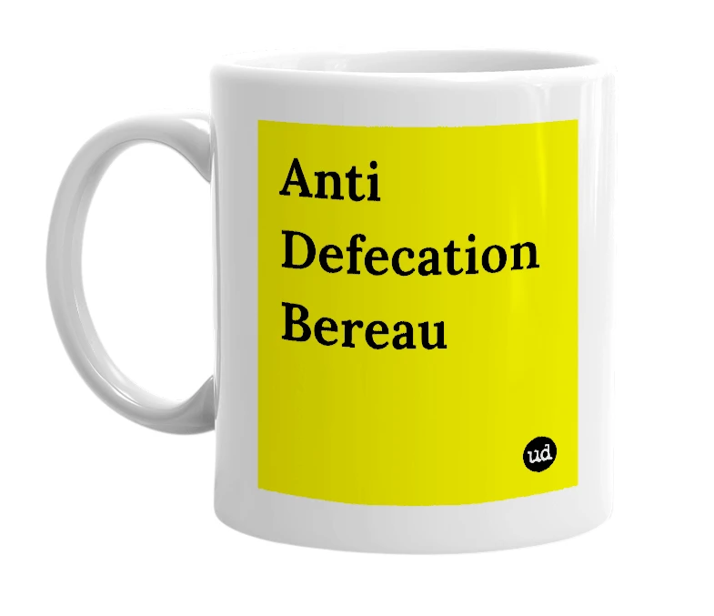 White mug with 'Anti Defecation Bereau' in bold black letters