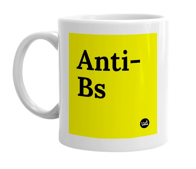White mug with 'Anti-Bs' in bold black letters