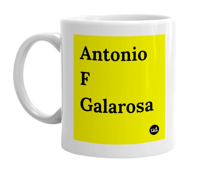 White mug with 'Antonio F Galarosa' in bold black letters