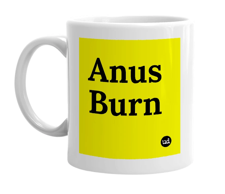 White mug with 'Anus Burn' in bold black letters