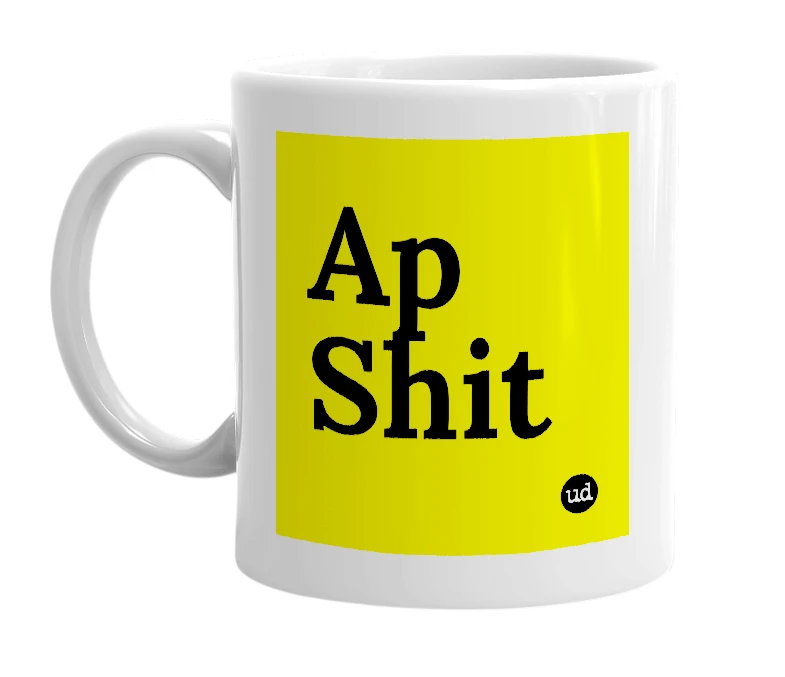 White mug with 'Ap Shit' in bold black letters