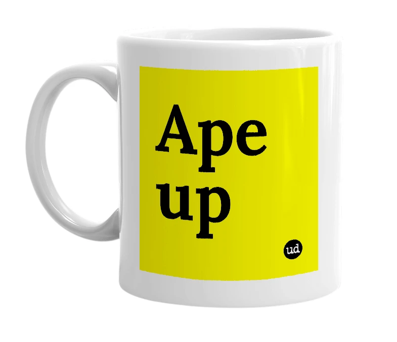 White mug with 'Ape up' in bold black letters