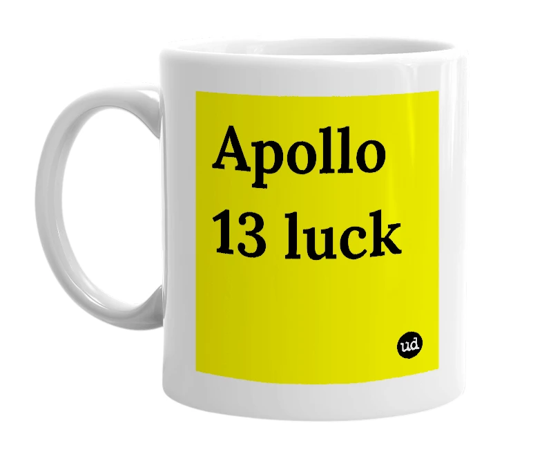 White mug with 'Apollo 13 luck' in bold black letters