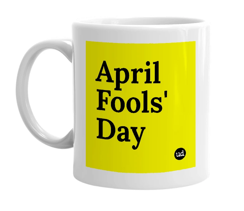 White mug with 'April Fools' Day' in bold black letters