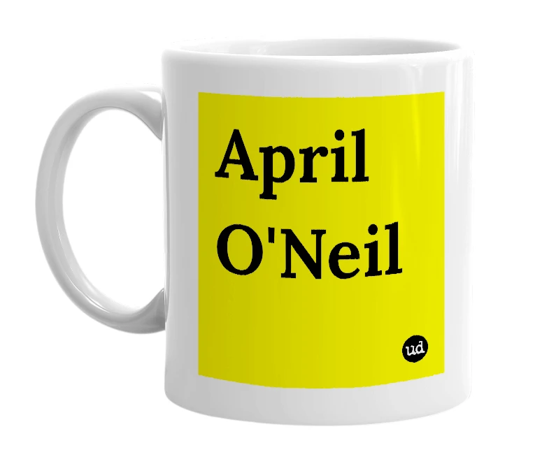 White mug with 'April O'Neil' in bold black letters