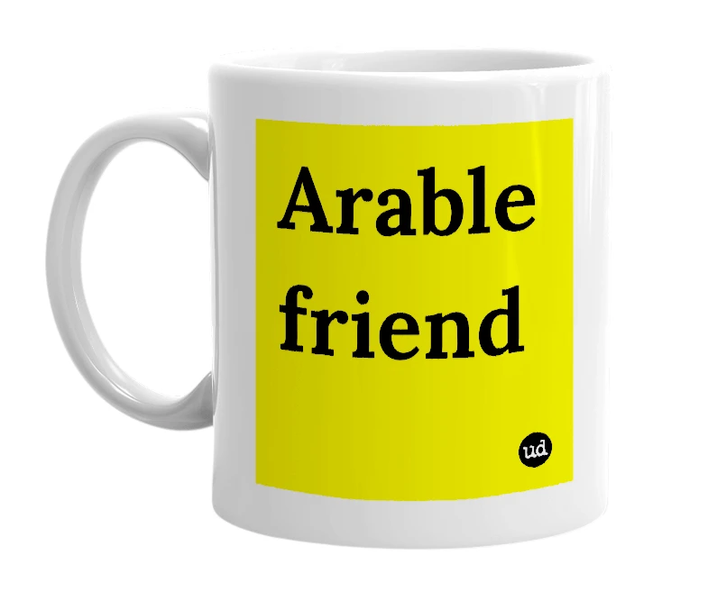 White mug with 'Arable friend' in bold black letters