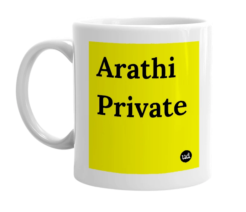 White mug with 'Arathi Private' in bold black letters