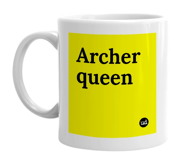 White mug with 'Archer queen' in bold black letters
