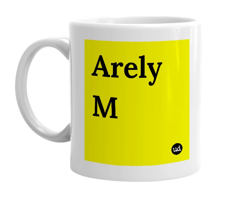White mug with 'Arely M' in bold black letters