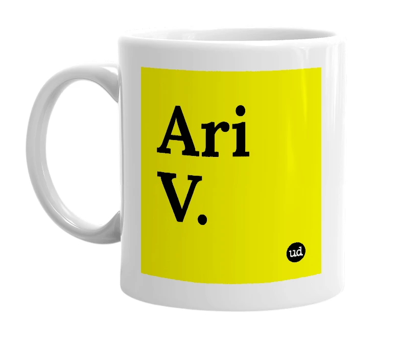 White mug with 'Ari V.' in bold black letters