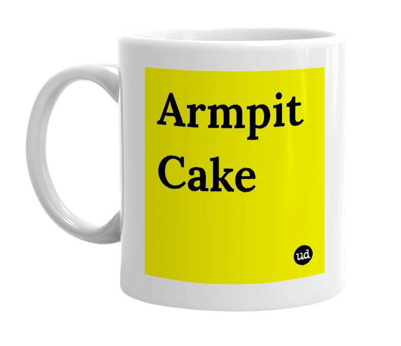 White mug with 'Armpit Cake' in bold black letters