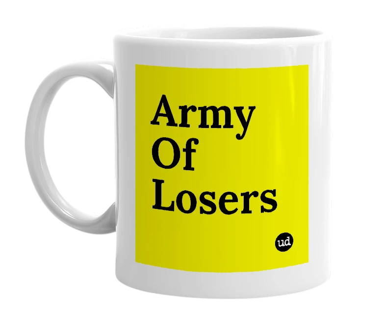 White mug with 'Army Of Losers' in bold black letters