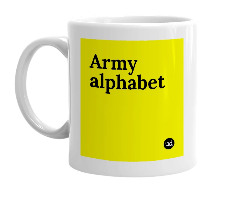 White mug with 'Army alphabet' in bold black letters