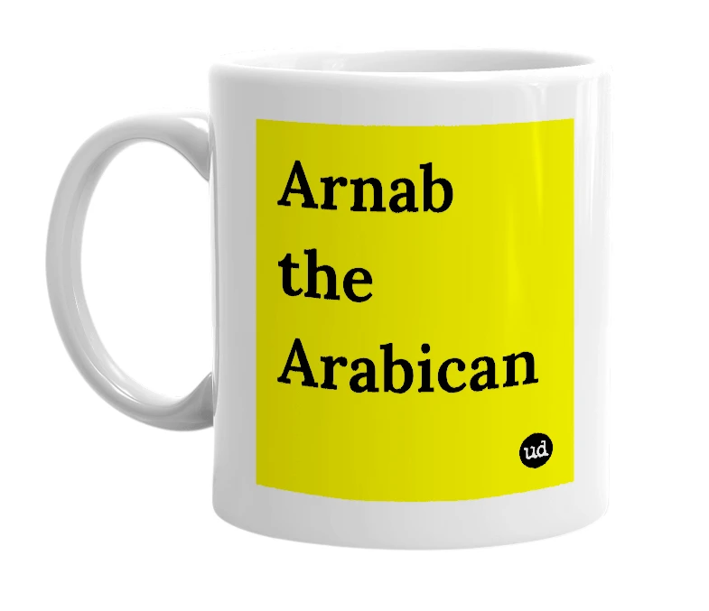 White mug with 'Arnab the Arabican' in bold black letters