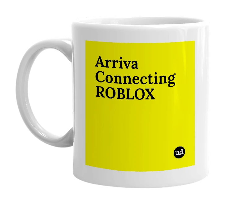 White mug with 'Arriva Connecting ROBLOX' in bold black letters