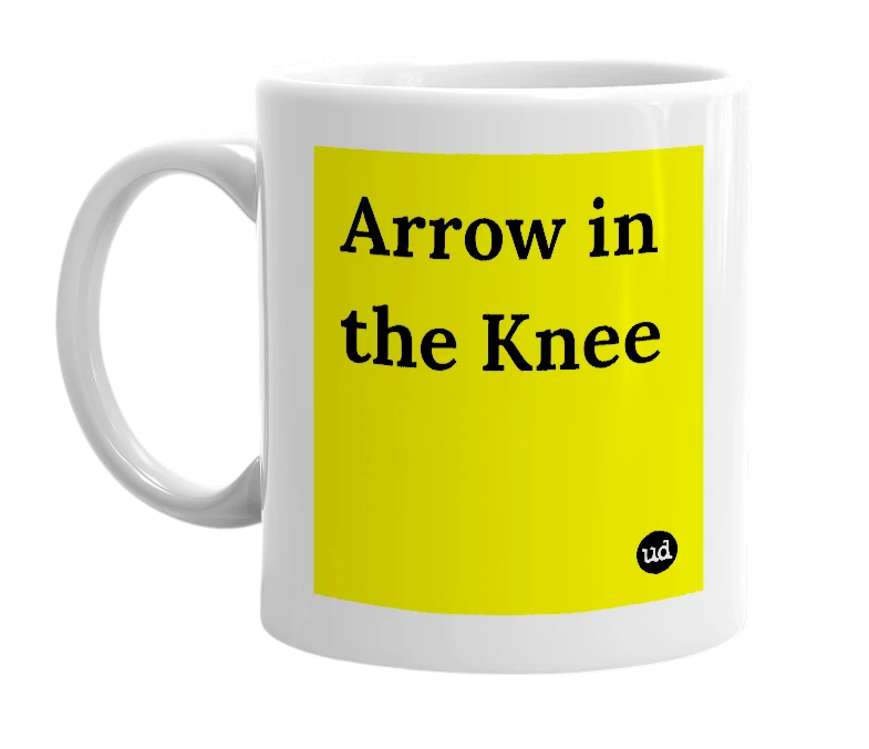 White mug with 'Arrow in the Knee' in bold black letters