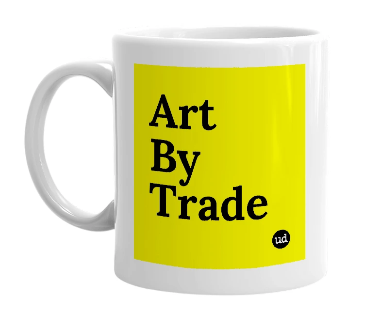 White mug with 'Art By Trade' in bold black letters