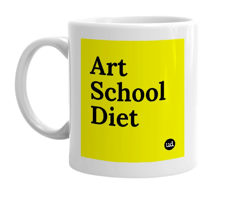 White mug with 'Art School Diet' in bold black letters