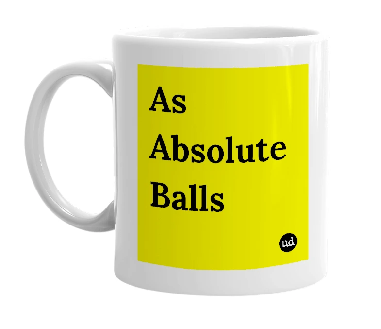 White mug with 'As Absolute Balls' in bold black letters