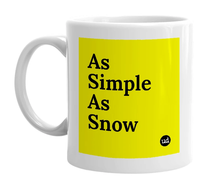 White mug with 'As Simple As Snow' in bold black letters