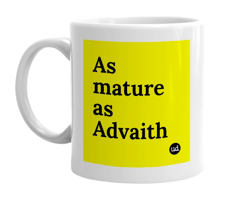 White mug with 'As mature as Advaith' in bold black letters