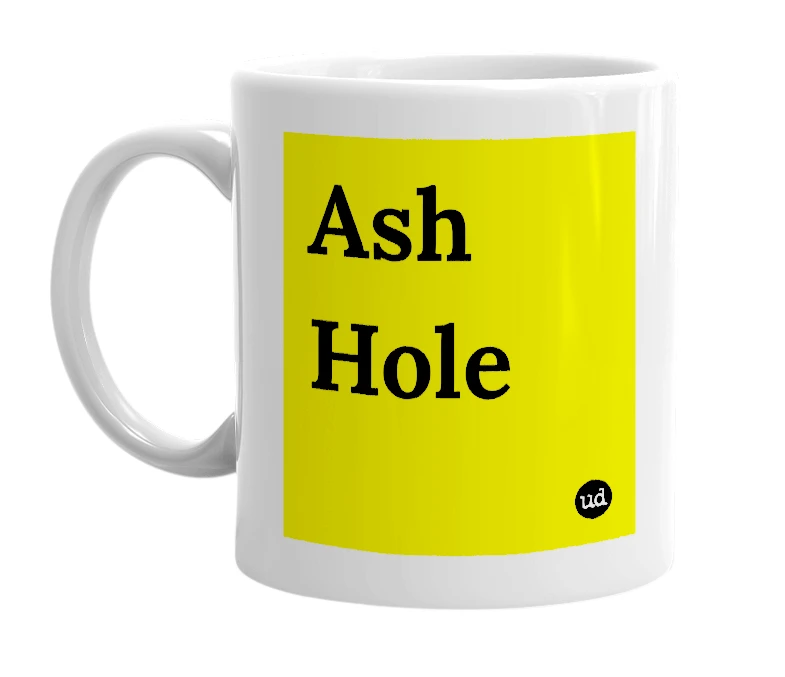 White mug with 'Ash Hole' in bold black letters