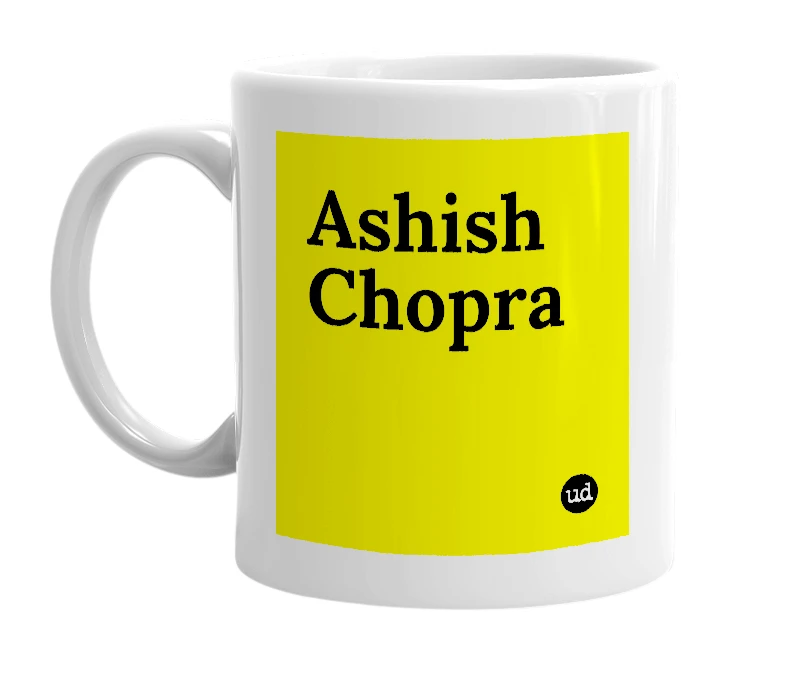 White mug with 'Ashish Chopra' in bold black letters