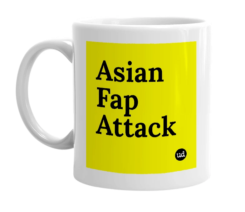 White mug with 'Asian Fap Attack' in bold black letters