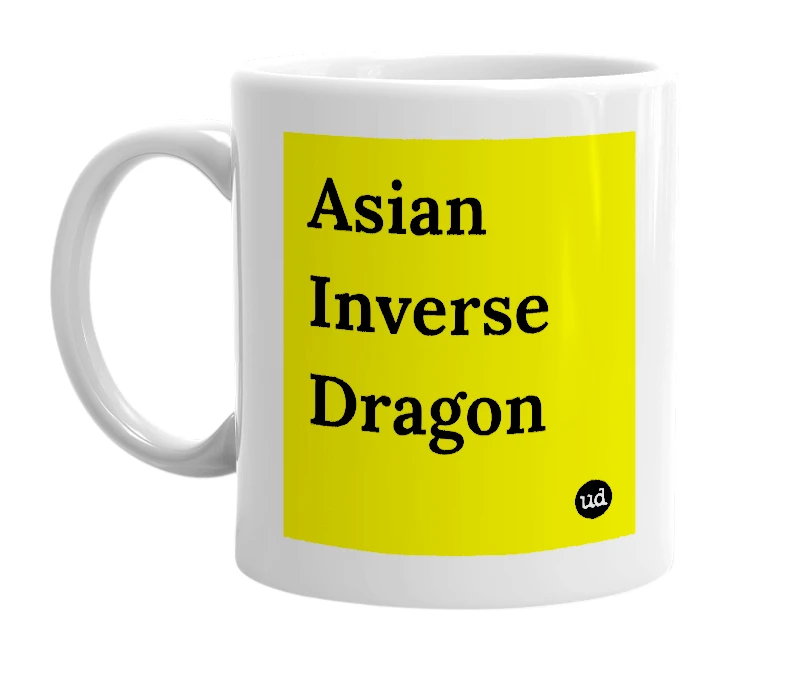White mug with 'Asian Inverse Dragon' in bold black letters