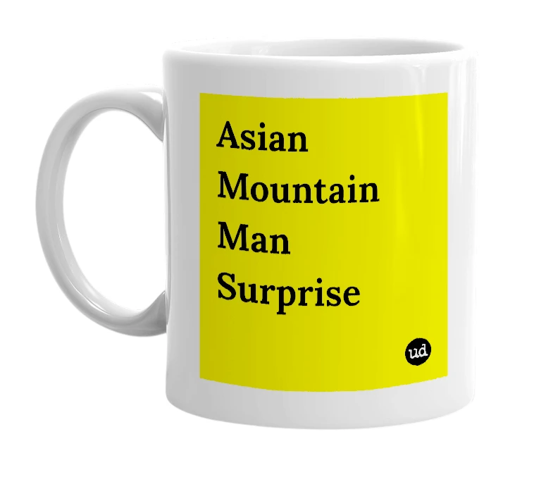 White mug with 'Asian Mountain Man Surprise' in bold black letters