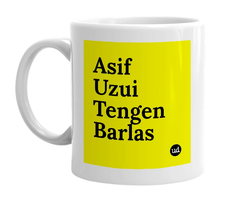White mug with 'Asif Uzui Tengen Barlas' in bold black letters